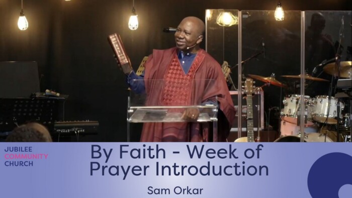 By Faith – Intro to the Week of Prayer