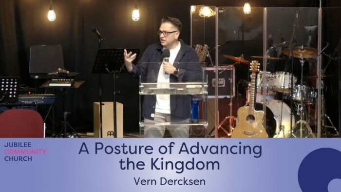 A Posture of Advancing the Kingdom